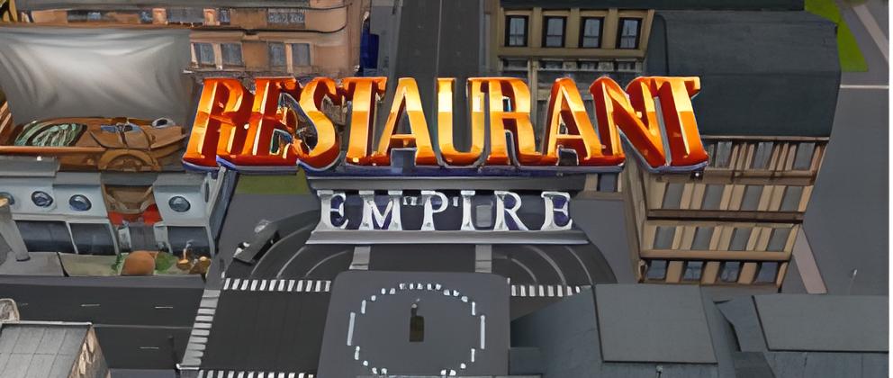 Restaurant Empire - Die erste 3D Restaurant Simulation